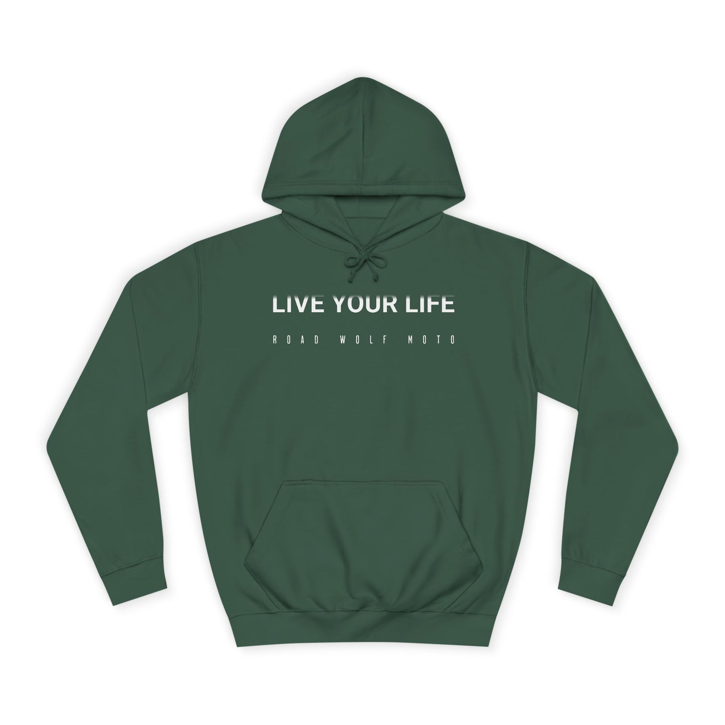 LIVE YOUR LIFE Hoodie