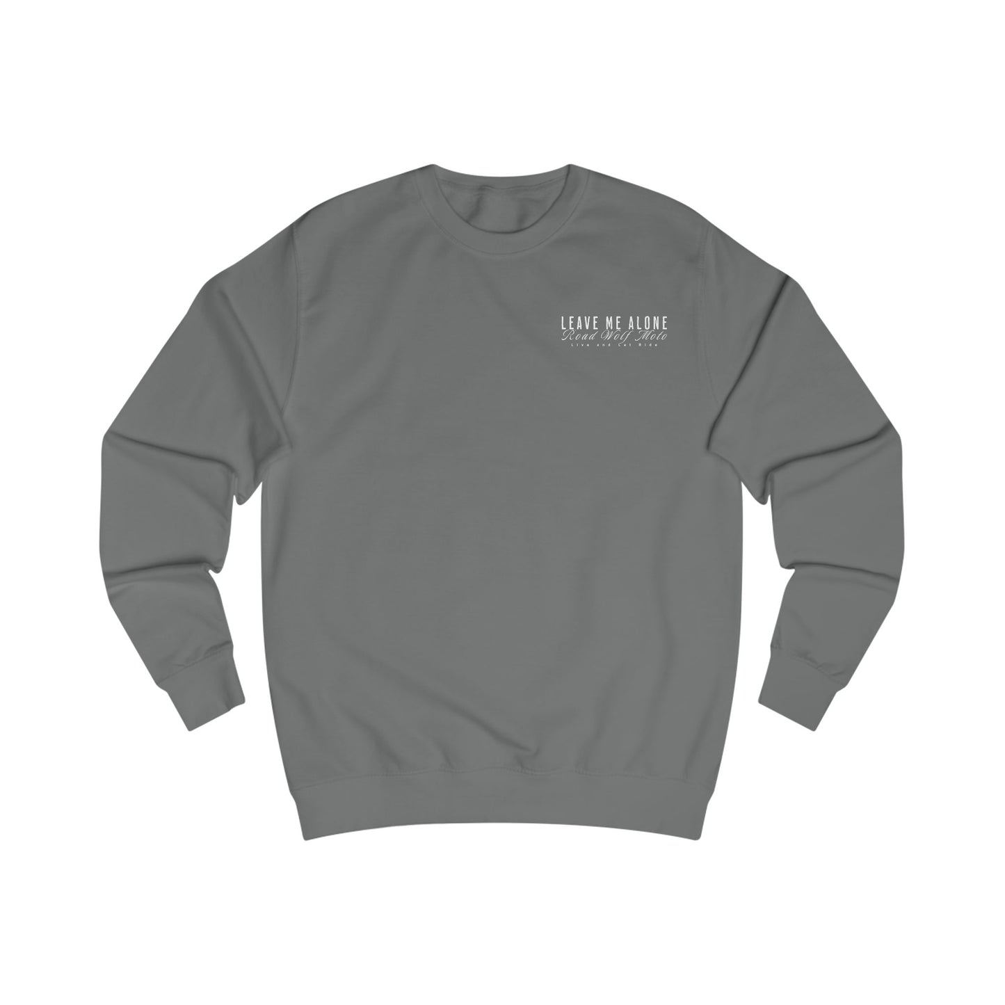 Leave Me Alone Sweatshirt