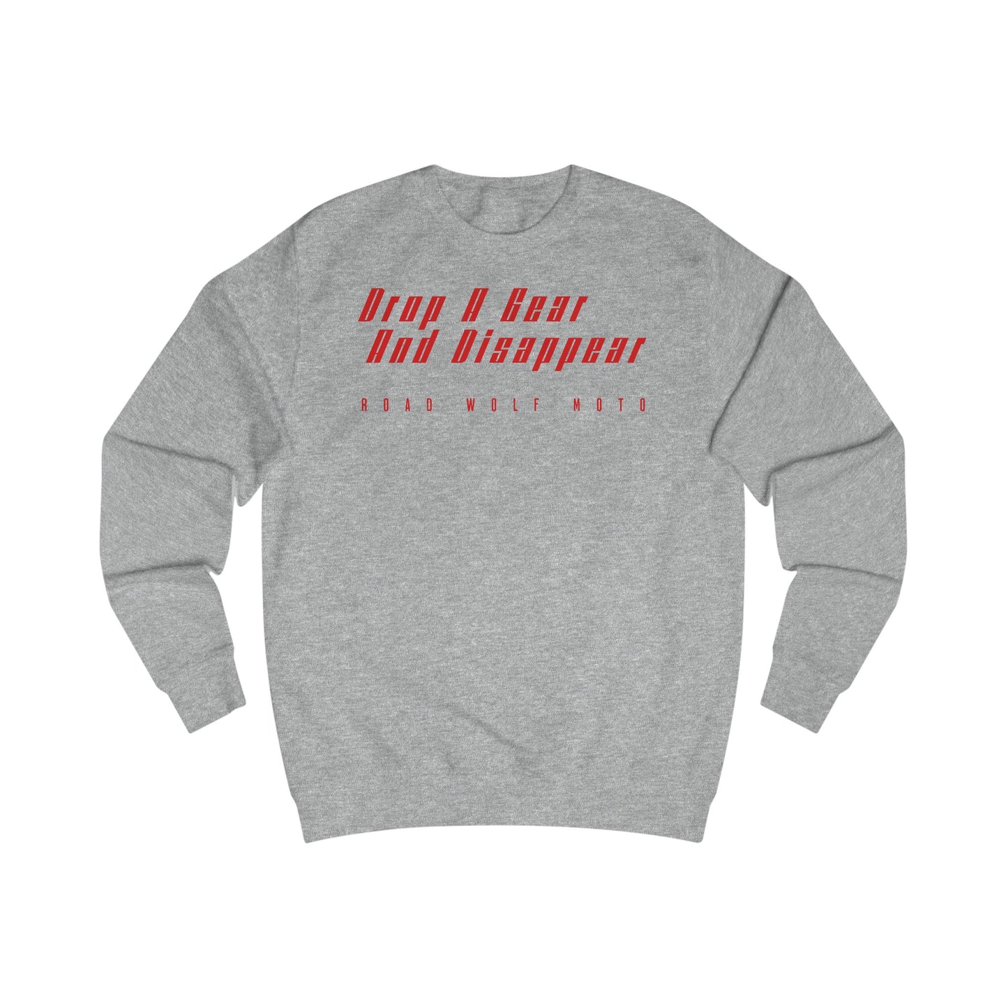 Drop A Gear Sweatshirt