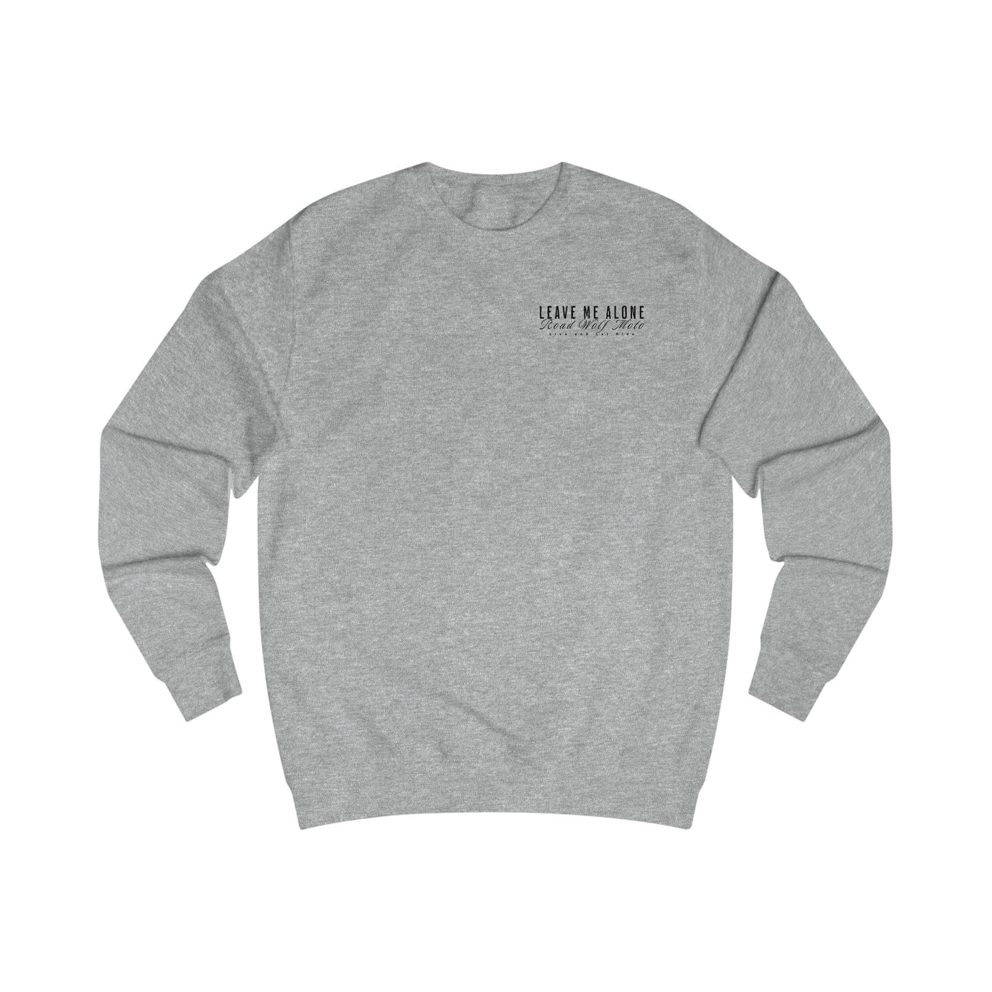 Leave Me Alone Sweatshirt US