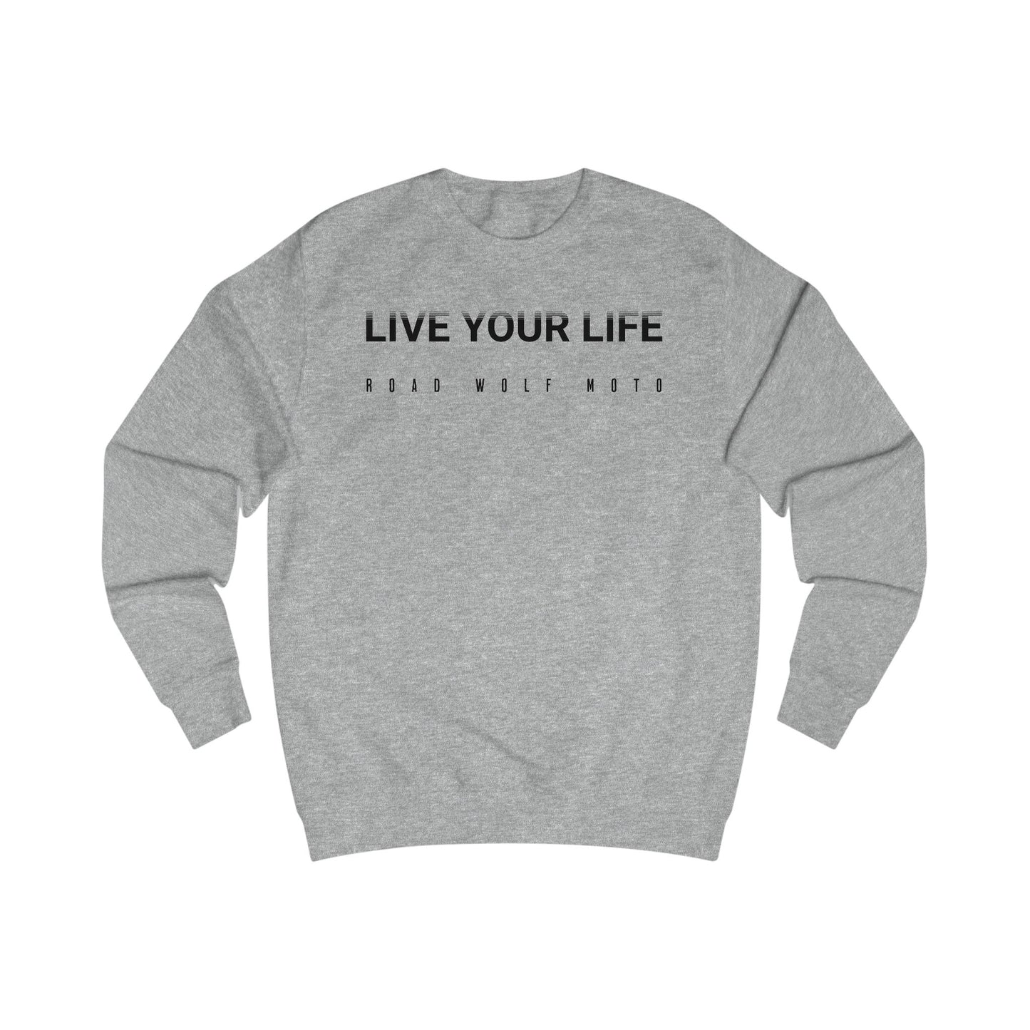 LIVE YOUR LIFE Sweatshirt uk