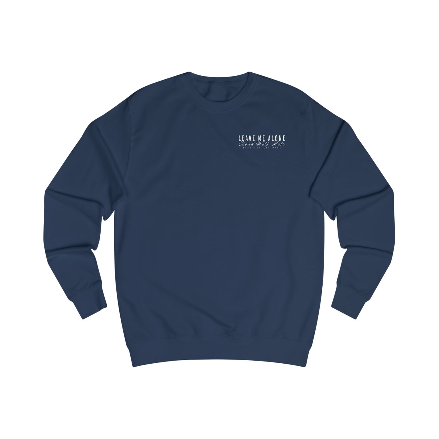 Leave Me Alone Sweatshirt US