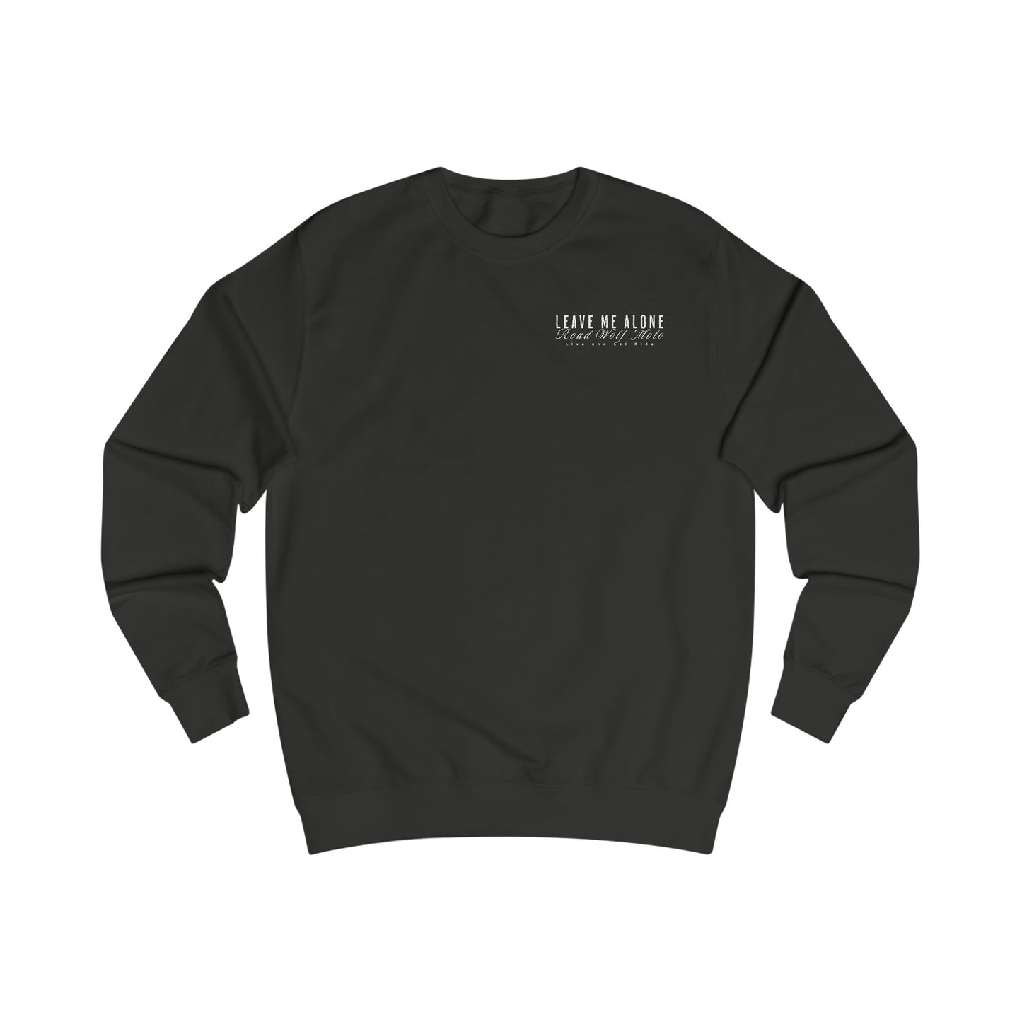 Leave Me Alone Sweatshirt US