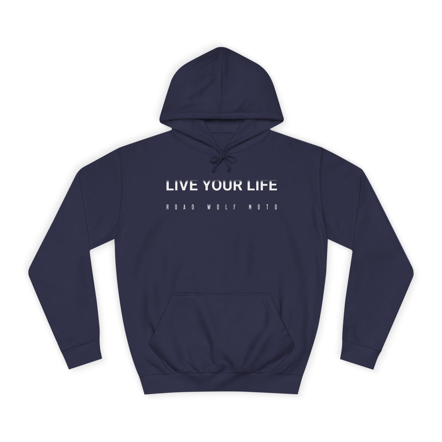 LIVE YOUR LIFE Hoodie