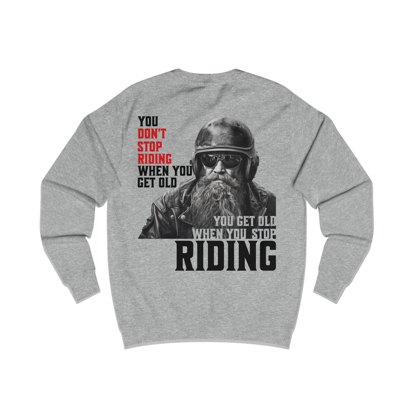 Dont Stop Sweatshirt